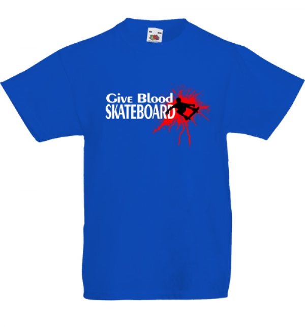 Gyerekpóló Give blood skateboard királykék