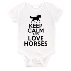 Keep calm and love horses lovas – Baby Body