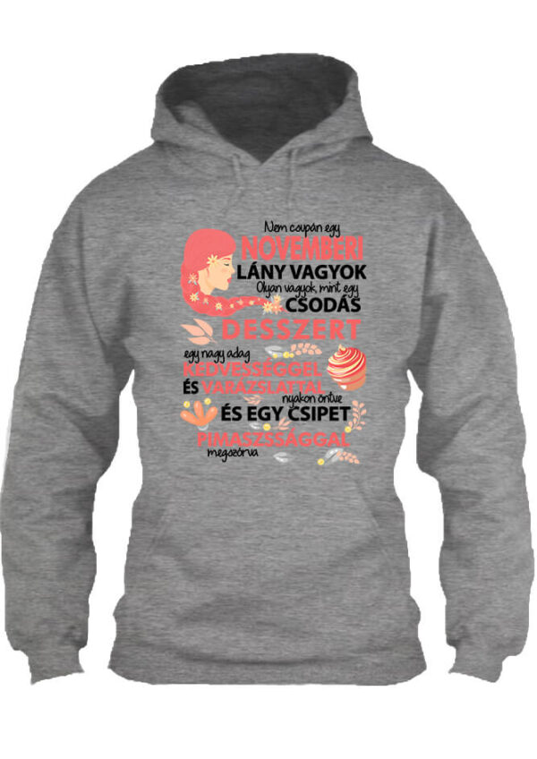 Csodás desszert novemberi lány - Unisex kapucnis pulóver