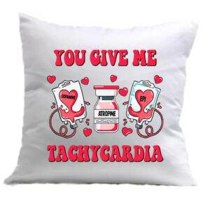 You give me tachycardia – Párna