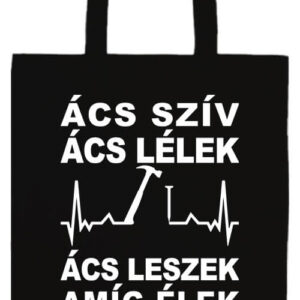 Ács szív ács lélek- Prémium hosszú fülű táska