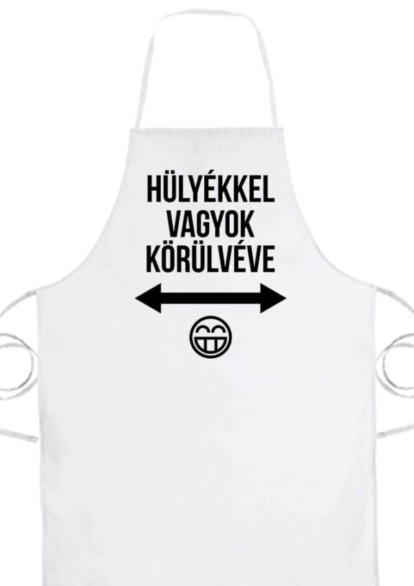 Hülyékkel vagyok körülvéve- Prémium kötény