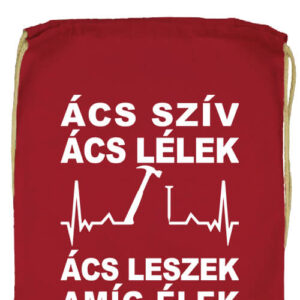 Ács szív ács lélek- Prémium tornazsák