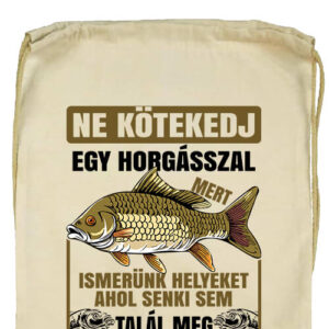 Ne kötekedj horgásszal- Basic tornazsák